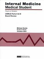 Internal Medicine: USMLE Parts II and III Board Review: Medical Student - Pearls of Wisdom S. (Paperback)