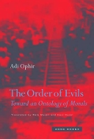 The Order of Evils: Toward an Ontology of Morals - Zone Books (Hardback)
