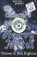 Collector's Guide to Heavy Metal, Volume 2: The Eighties (Paperback)