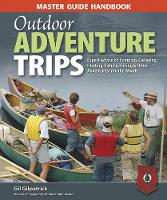 Master Guide Handbook to Outdoor Adventure Trips (Paperback)