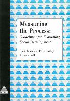 Measuring the Process: Guidelines for Evaluating Social Development (Paperback)