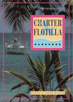The Charter and Flotilla Handbook (Paperback)
