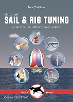 Illustrated Sail & Rig Tuning: Genoa & Mainsail Trim, Spinnaker & Gennaker, Rig Tuning - Illustrated Nautical Manuals (Paperback)