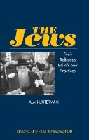Jews: Their Religious Beliefs and Practices - The Sussex Library of Religious Beliefs & Practice (Paperback)
