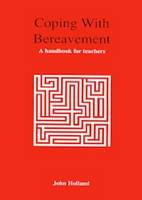 Coping with Bereavement: A Handbook for Teachers (Paperback)