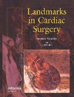 Landmarks In Cardiac Surgery (Hardback)