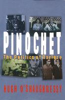 Pinochet: The Politics of Torture (Paperback)