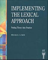 Implementing the Lexical Approach: Putting Theory into Practice (Paperback)