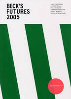 Beck's Futures 2005 (Paperback)