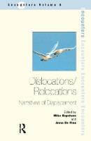 Dislocations/ Relocations: Narratives of Displacement (Paperback)