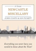 A Great Newcastle Miscellany