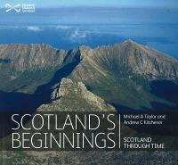 Scotland's Beginnings: Scotland Through Time (Paperback)
