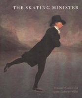 The Skating Minister: The Story Behind the Painting (Hardback)