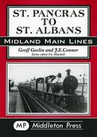 St. Pancras to St. Albans - Midland Main Line (Hardback)