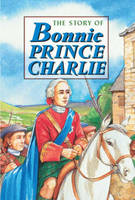 Story of Bonnie Prince Charlie - Corbies (Hardback)