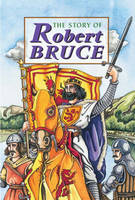 Story of Robert the Bruce - Corbies (Hardback)