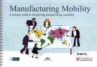Manufacturing Mobility: A Strategic Guide to Transferring Manufacturing Capability (Spiral bound)