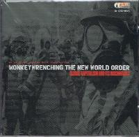 Monkeywrenching The New World Order An Audio Introduction To: Global Capitalism & its Discontents (Paperback)