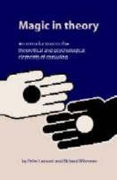 Magic in Theory: An Introduction to the Theoretical and Psychological Elements of Conjuring (Paperback)