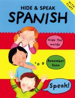 Hide & Speak Spanish - Hide & Speak (Paperback)