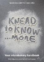 Knead to Know...more: Your microbakery handbook (Paperback)