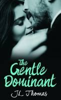 The Gentle Dominant (Paperback)