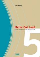 Maths Out Loud Year 5: Speaking and Listening Activities in Primary Maths