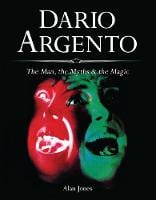 Dario Argento: The Man, The Myths & The Magic (Paperback)