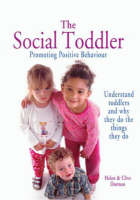 The Social Toddler: Promoting Positive Behaviour (Hardback)