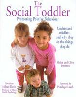The Social Toddler: Promoting Positive Behaviour (Paperback)