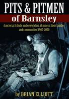 Barnsley Pits and Pit Men (Paperback)