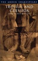 Troilus And Cressida: Third Series - The Arden Shakespeare Third Series (Paperback)