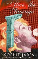 Alice, the Sausage (Paperback)