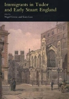 Immigrants in Tudor and Early Stuart England (Paperback)
