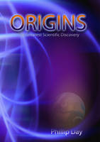 Origins: The Greatest Scientific Discovery (Paperback)
