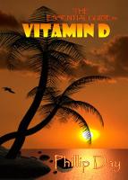 The Essential Guide to Vitamin D (Paperback)