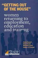 Getting Out of the House: Women Returning to Employment, Education and Training - Books & Monographs by Other Agencies S. (Paperback)