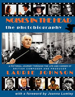 Noises in the Head - The Photobiography (Paperback)