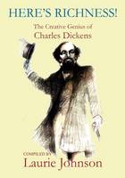 Here's Richness II - The Descriptive Genius of Charles Dickens (Paperback)