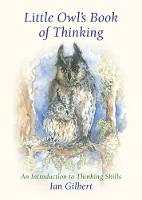 Little Owl's Book of Thinking: An Introduction to Thinking Skills - The Little Books (Hardback)