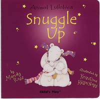 Snuggle Up - Animal Lullabies S. (Board book)
