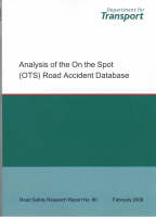 Analysis of the on the Spot (OTS) Road Accident Database - Road Safety Research Report S. No.80 (Paperback)