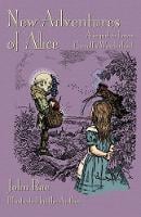 New Adventures of Alice: A Sequel to Lewis Carroll's Wonderland (Paperback)
