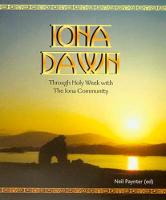 Iona Dawn: Through Holy Week with the Iona Community (Paperback)