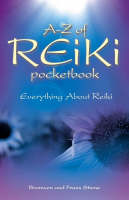A-Z Reiki Pocketbook - Everything you need to know about Reiki (Paperback)