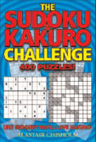 The Sudoku / Kakuro Challenge: 400 Puzzles! (Paperback)