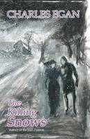 The Killing Snows: A Story of the Irish Famine (Paperback)