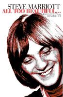 Steve Marriott: All Too Beautiful... (Paperback)