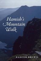 Hamish's Mountain Walk: The First Traverse of the Munros in a Single Journey - Non-Fiction (Paperback)