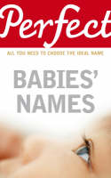 Perfect Babies' Names (Paperback)